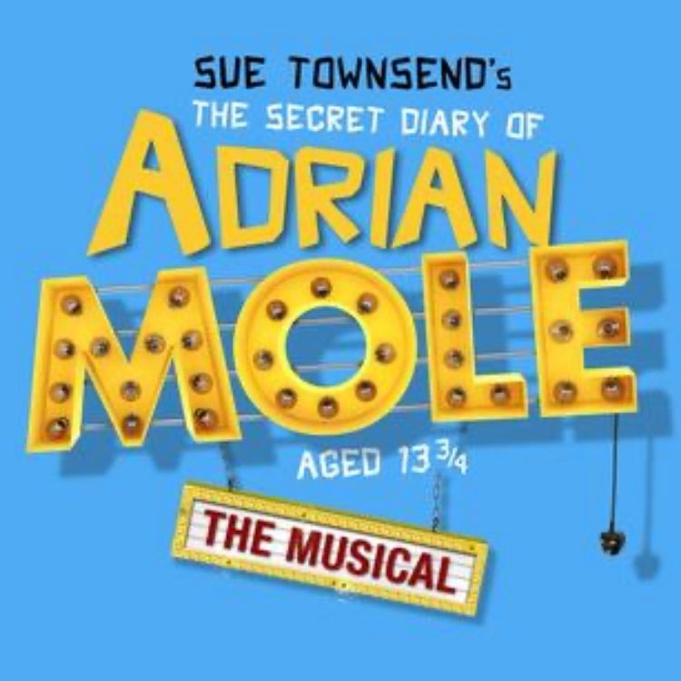 The Secret Diary of Adrian Mole Aged 13 3/4, Queen's Theatre