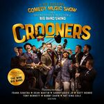 Crooners the Show, UK Tour 2022