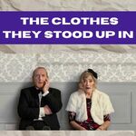 The Clothes They Stood Up In The Clothes They Stood Up In