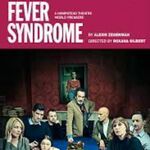 The Fever Syndrome, Hampstead Theatre The Fever Syndrome, Hampstead Theatre