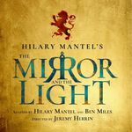 The Mirror and the Light, Gielgud Theatre