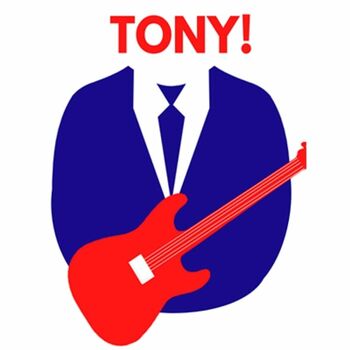 Tony! [The Tony Blair Rock Opera]