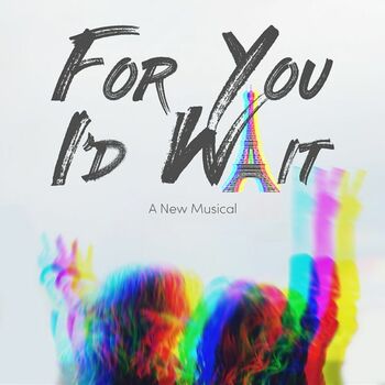 For You I'd Wait For You I'd Wait