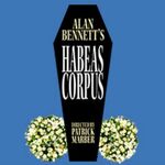 Habeas Corpus, Menier Chocolate Factory