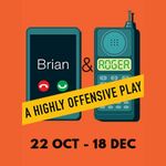 Brian & Roger - A Highly Offensive Play, Menier Chocolate Factory