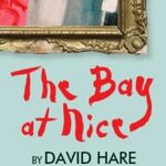 The Bay at Nice, Menier Chocolate Factory