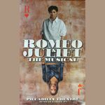 Romeo And Juliet The Musical Romeo And Juliet The Musical