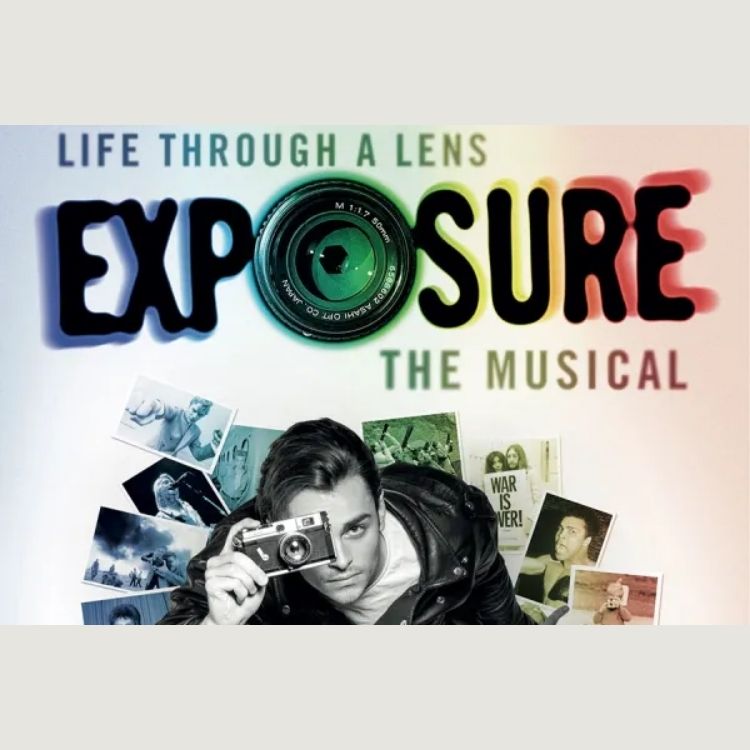 Exposure the Musical - Life Through a Lens, The Other Palace Theatre