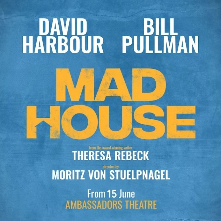Mad House, Ambassadors Theatre