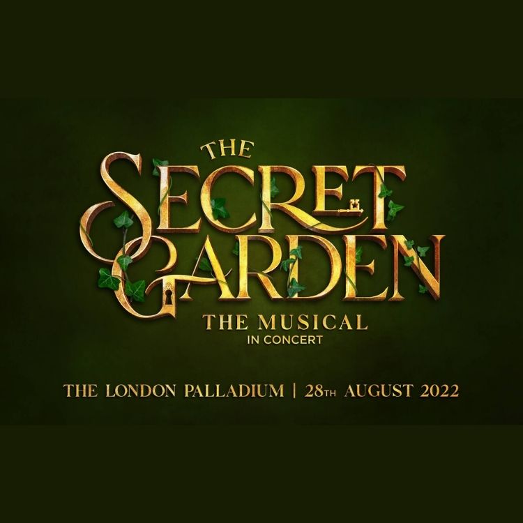 The Secret Garden The Musical, London Palladium