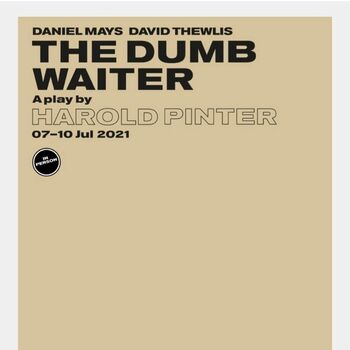 The Dumb Waiter The Dumb Waiter