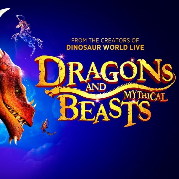 Dragons & Mythical Beasts, UK Tour 2022 / 2023