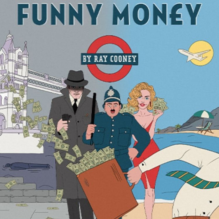 Funny Money, Playhouse Theatre