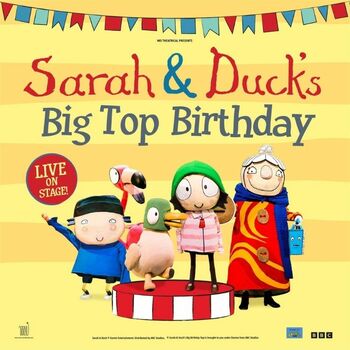 Sarah & Duck’s Big Top Birthday