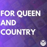 For Queen And Country For Queen And Country