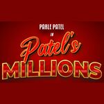 Patel’s Millions