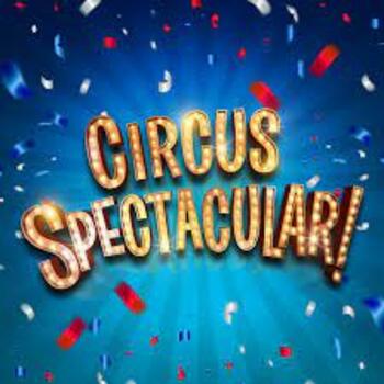 Circus Spectacular Circus Spectacular
