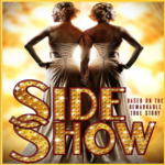 Side Show, Southwark Playhouse Borough